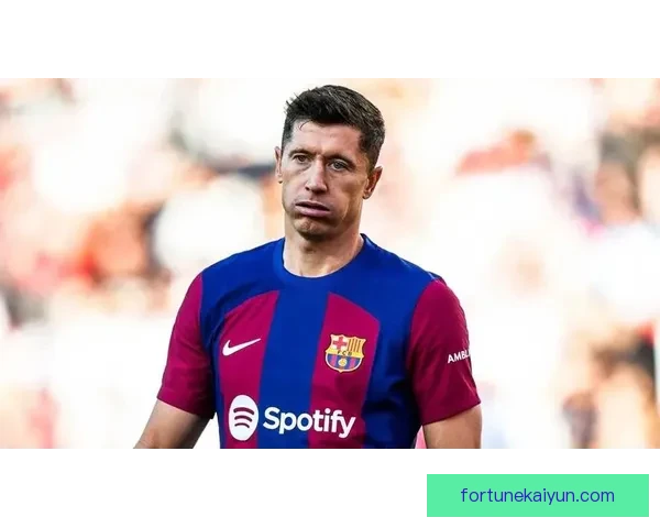 莱万多夫斯基伤病斗争状态分析，展现其逐渐恢复的竞技能力